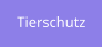 Tierschutz
