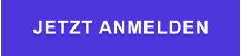JETZT ANMELDEN