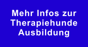Mehr Infos zur Therapiehunde Ausbildung