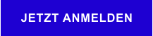 JETZT ANMELDEN