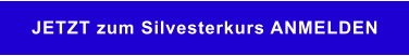JETZT zum Silvesterkurs ANMELDEN