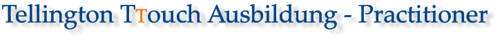 Tellington TTouch Ausbildung - Practitioner